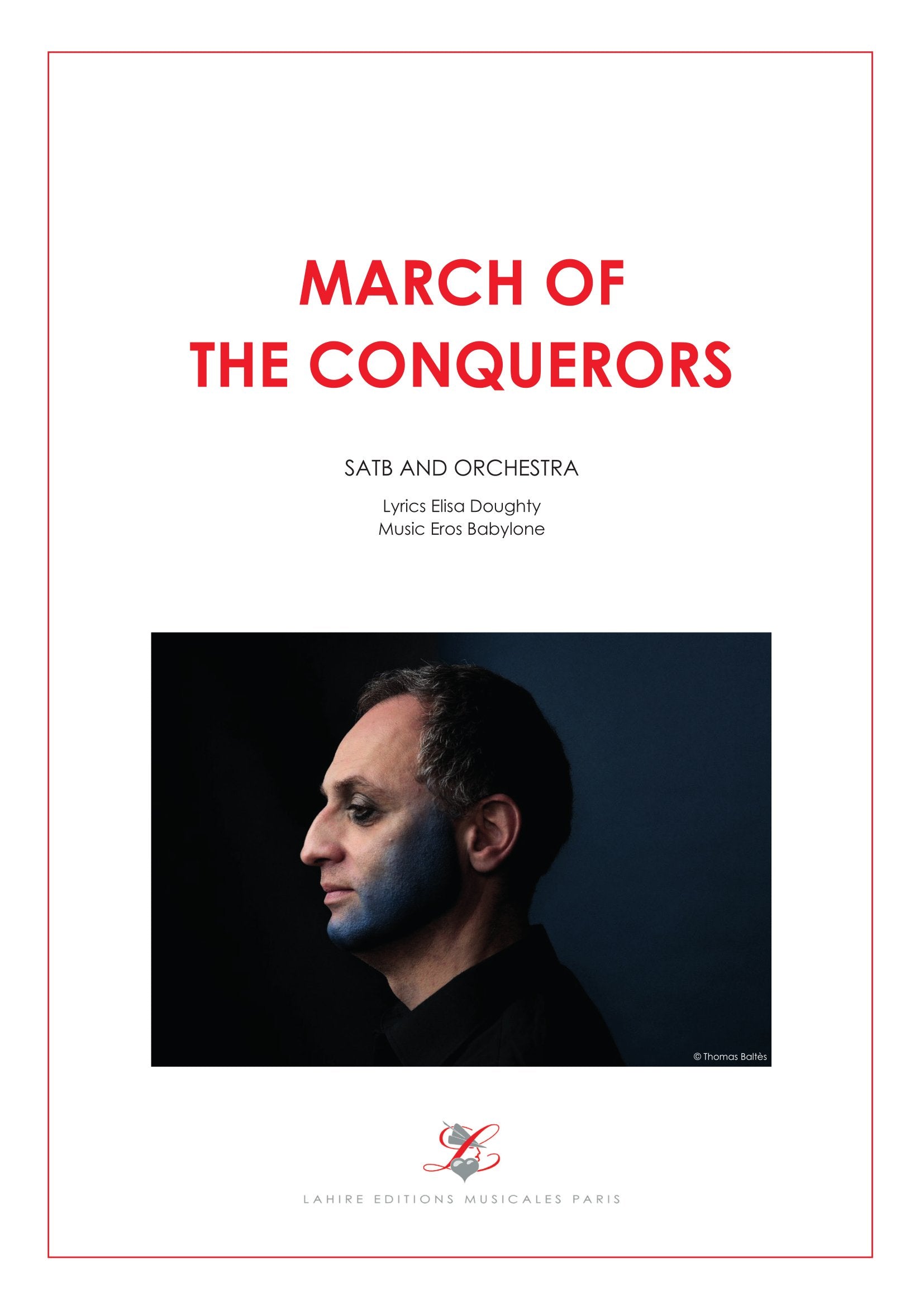 MARCHE DES CONQUERANTS - For choir (SATB) and orchestra, 24 pages, (IV+20) (v.e)