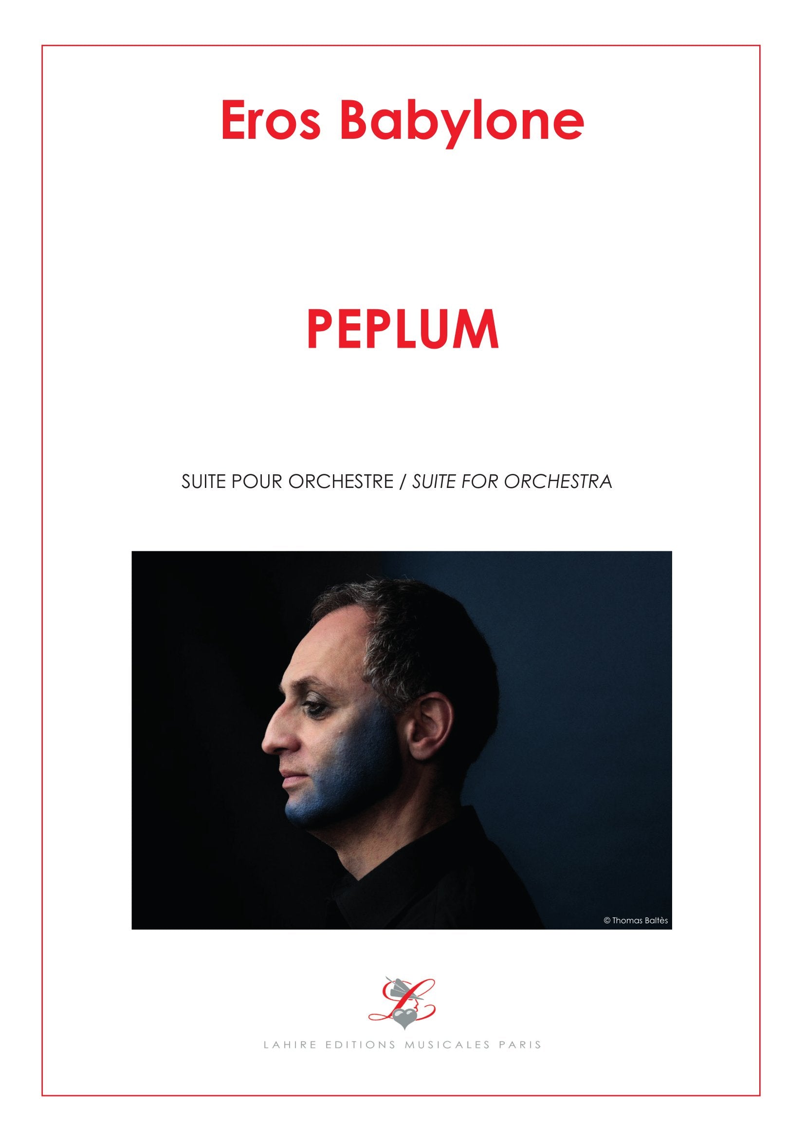 PEPLUM - Suite pour orchestre, partition intégrale, 96 pages, (VI+90)