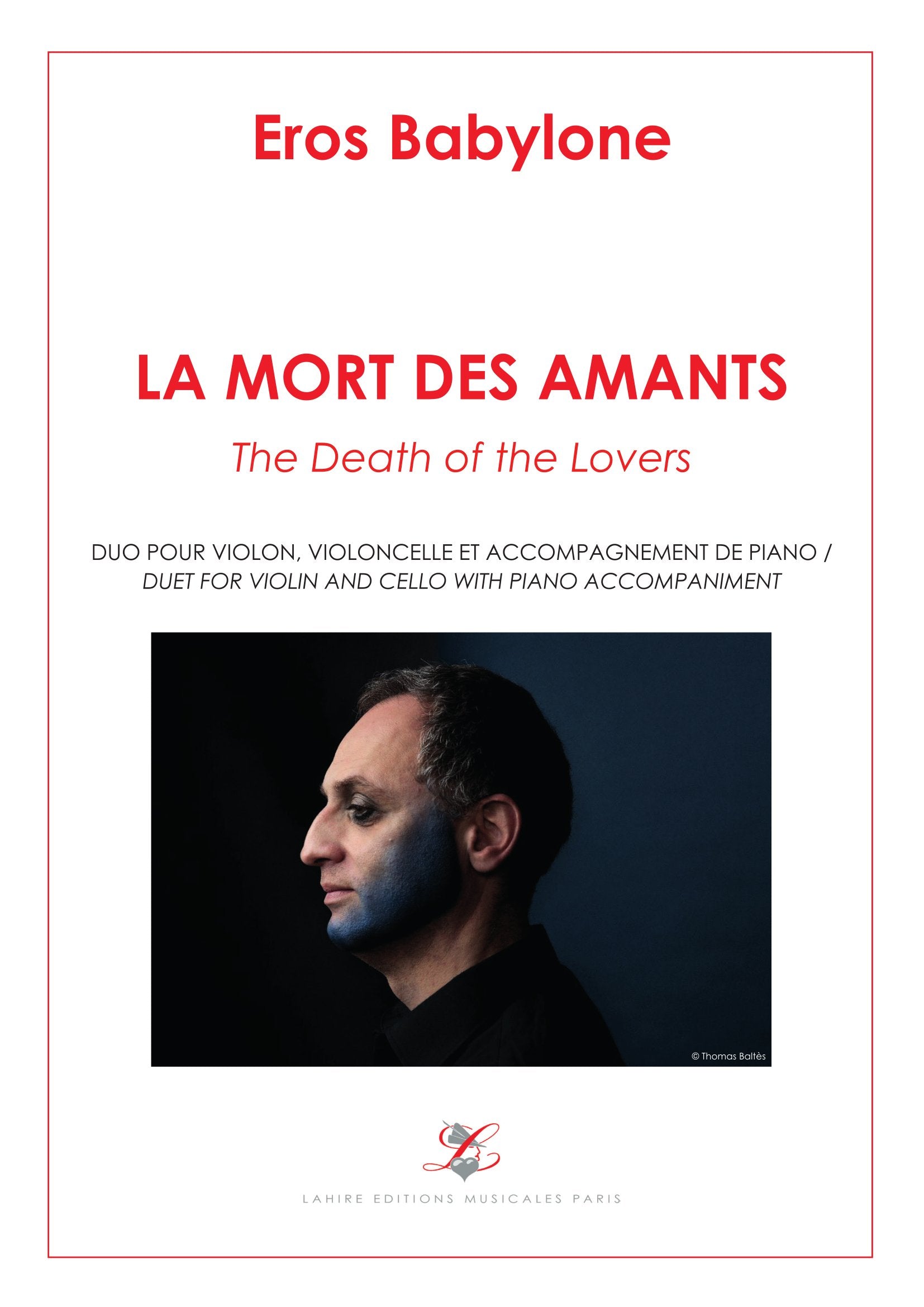 LA MORT DES AMANTS - Duo pour violon, violoncelle et accompagnement de piano, 15 pages, (IV+7+2+2)