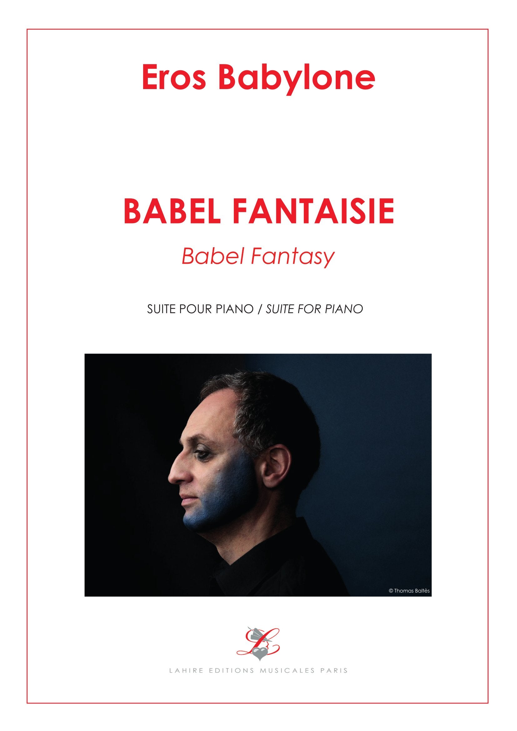 BABEL FANTAISIE - Suite pour piano, partition intégrale, 41 pages, (IV+37) (v.p)